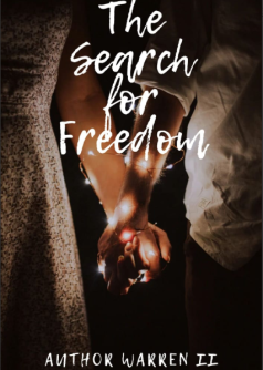 The Search for Freedom