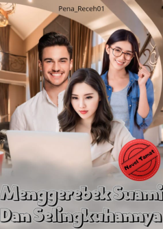Menggerebek Suami Dan Selingkuhannya