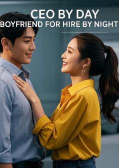 CEO by Day, Boyfriend for Hire by Night