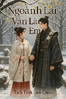 Ngoảnh Lại Vẫn Là Em