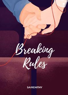 Breaking Rules