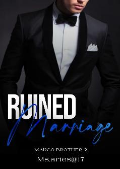 MARCO BROTHER'S (BOOK 2) RUINED MARRIAGE
