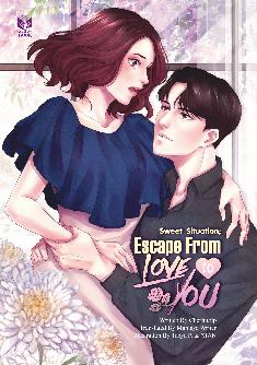 Sweet Situation; Escape from Love to You