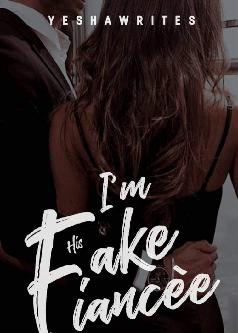 I'm his fake  Fianceè