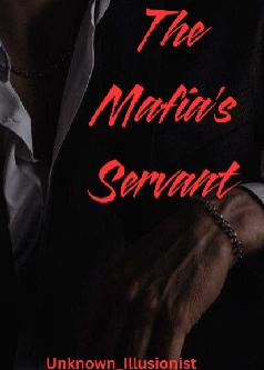 THE MAFIA'S SERVANT
