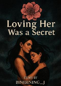 Loving Her Was a Secret