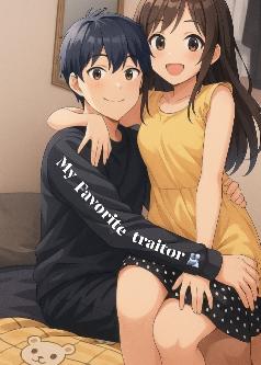 My  favorite traitor