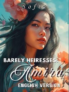 Barely Heiresses: Amira  (English)