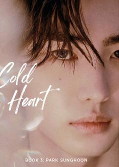 Cold Heart l Book 3: Park Sunghoon