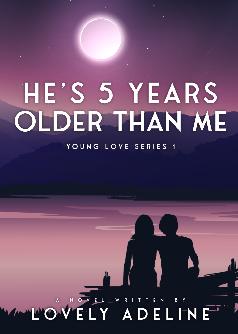 He's 5 Years Older Than Me (ENGLISH VERSION)