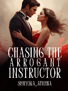 Chasing the Arrogant Instructor
