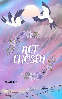 Not Chosen