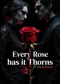 Every Rose Has it Thorns