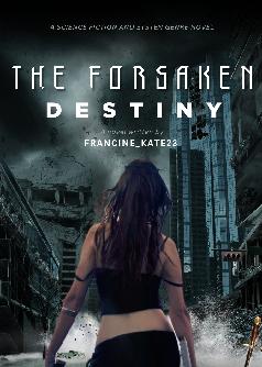 The  Forsaken Destiny
