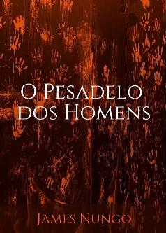 O Pesadelo dos Homens