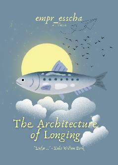 The Architecture of Longing