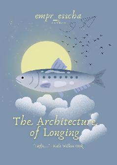 The Architecture of Longing