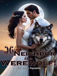 My Neighbor is a Werewolf!