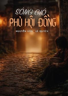 SÓNG GIÓ PHỦ HỘI ĐỒNG