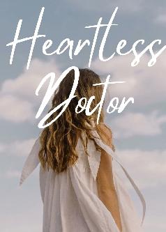 Heartless Doctor
