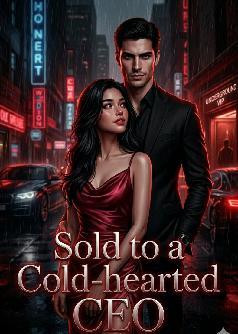 Sold to A Cold-hearted CEO