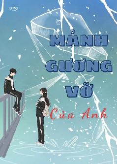 Mảnh Gương Vỡ Của Anh