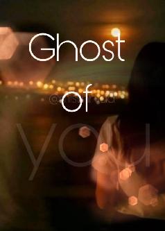 Ghost of You
