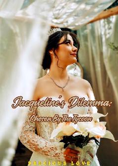 Jacqueline’s Dilemma: Chosen By The Tycoon