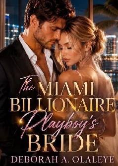 The Miami Billionaire Playboy's Bride 