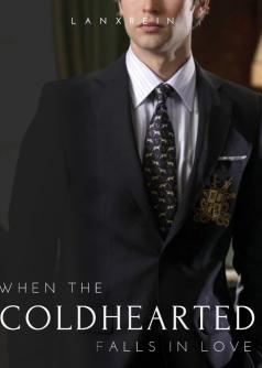 WHEN THE COLDHEARTED FALLS INLOVE
