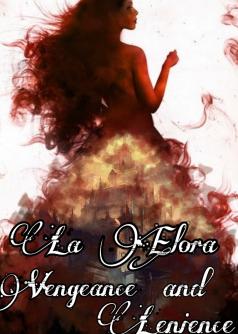 La Elora; Vengeance & Lenience