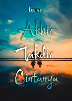 Akhir Takdir Cintanya