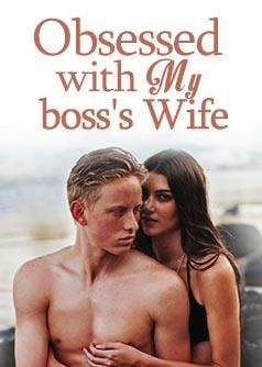Bosses Wife