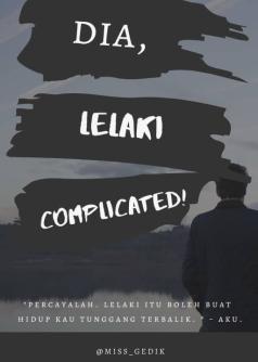 Dia Lelaki Complicated