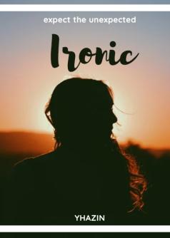 Ironic