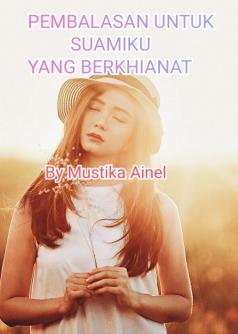 Pembalasan untuk suamiku yang berkhianat