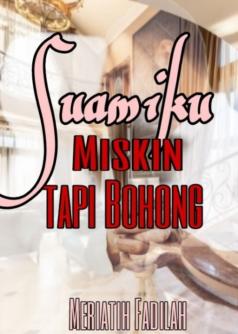 Suamiku Miskin tapi Bohong