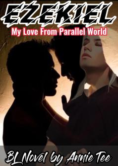 Ezekiel, My Love From Parallel World