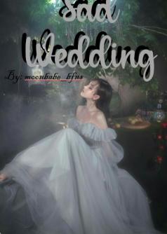 Sad Wedding