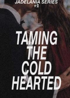 Taming the Cold Hearted