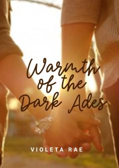 Warmth Of The Dark Ades