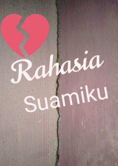 Rahasia Suamiku