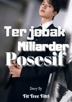 Terjebak Miliarder Posesif