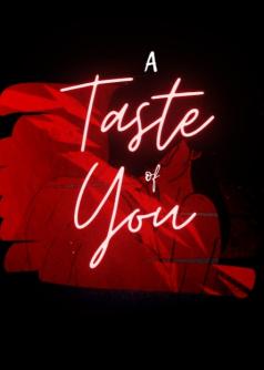 A Taste of You