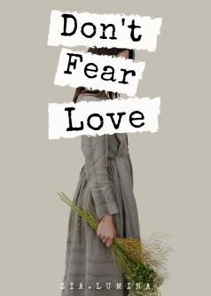 DON'T FEAR LOVE