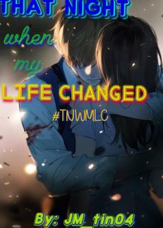 That Night When My Life Changed