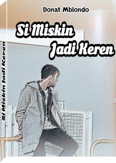 Si Miskin Jadi Keren