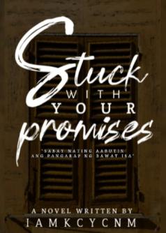 Stuck With Your Promises