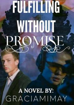 Fulfilling Without Promises