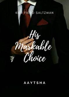 His Markable Choice